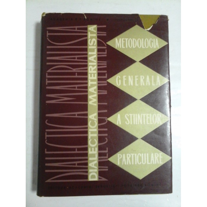 DIALECTICA MATERIALISTA Metodologia generala a stiintelor particulare - sub redactia C. I. GULIAN DIALECTICA MATERIALISTA Metodologia generala a stiintelor particulare - sub redactia C. I. GULIAN